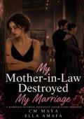 My Mother-in-Law Destroyed My Marriage (Her Marriage in Crisis #71)