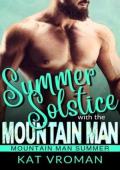 Summer Solstice with the Mountain Man (Mountain Man Summer 2026 #3)