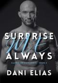 Surprise Me Always (Claimed on Sight #2)