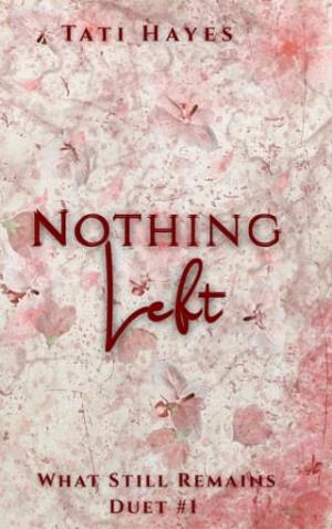 Nothing Left (What Still Remains #1)