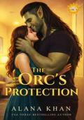 The Orc’s Protection (Sunshine Valley Orcs #1)