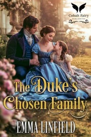 The Duke’s Chosen Family (The Debutantes’ Vow #2)