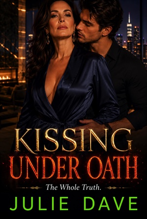 Kissing Under Oath (Romance Truism #6)