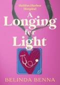 A Longing for Light (Halifax Harbor Hospital #4)
