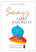 Sammy’s Lost Sailboat (Found By Daddy #20)