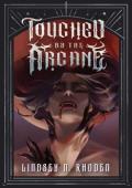Touched By the Arcane (The Arcane Duology #1)