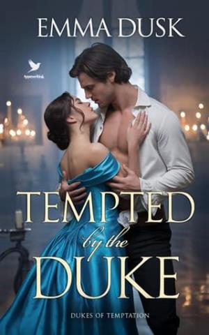 Tempted By the Duke (Dukes of Temptation #2)