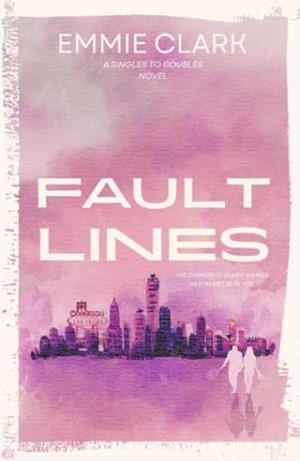 Faultlines (Singles to Doubles #2)