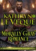 Mortally Gray Romance (KLN Medieval Romance Boxed Set Collections #16)