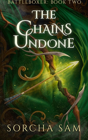 The Chains Undone (The Battleboxer Trilogy #2)