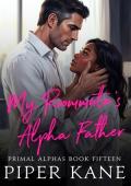 My Roommate's Alpha Father (Primal Alphas #15)