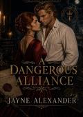 A Dangerous Alliance (The Trust Trilogy #2)