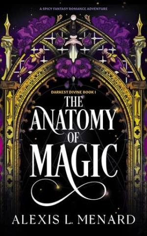 The Anatomy of Magic (Darkest Divine #1)