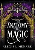 The Anatomy of Magic (Darkest Divine #1)