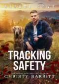 Tracking Safety (Refuge Cove #6)