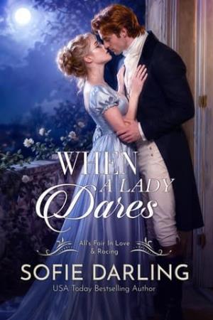 When a Lady Dares (All’s Fair in Love and Racing #7)