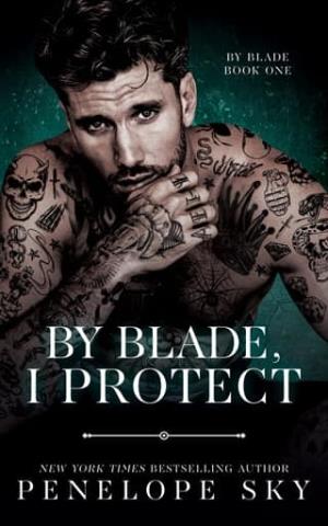 By Blade, I Protect (By Blade #1)