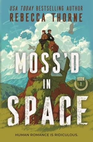 Moss’d in Space (Moss’d in Space #1)