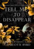 Tell Me to Disappear (Crawford Legacy #3)