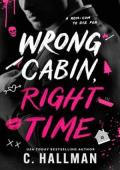 Wrong Cabin, Right Time