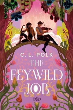 The Feywild Job (Dungeons & Dragons #13)