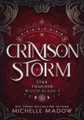 Crimson Storm (Star Touched: Witch Blade #3)