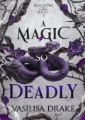 A Magic So Deadly (Kingdom of Dark Magic #2)