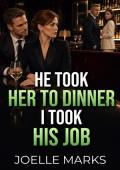 He Took Her To Dinner, I Took His Job (The Betrayal Upgrade #15)