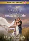 Fake Date with the Runaway Bride (Wild Rose Point #7)