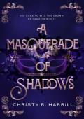 A Masquerade of Shadows