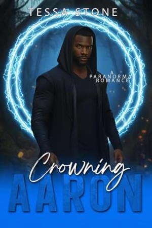 Crowning Aaron (Wintermoon Academy #2)