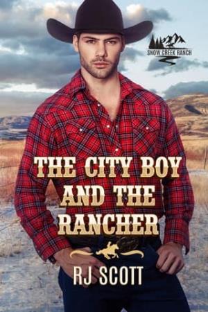 The City Boy and the Rancher (Snow Creek Ranch #1)