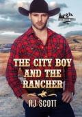 The City Boy and the Rancher (Snow Creek Ranch #1)