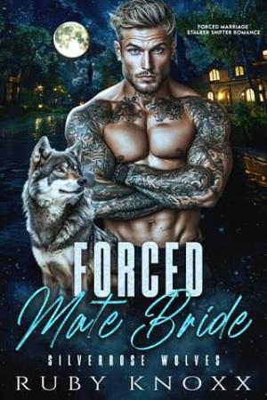 Forced Mate Bride (Silverrose Wolves #2)