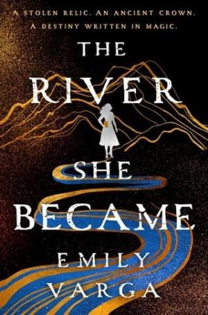 The River She Became (River & Salt #1)