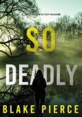 So Deadly (Faith Bold #32)