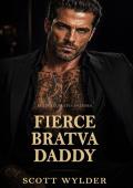 Fierce Bratva Daddy (Ruthless Bratva Daddies #9)