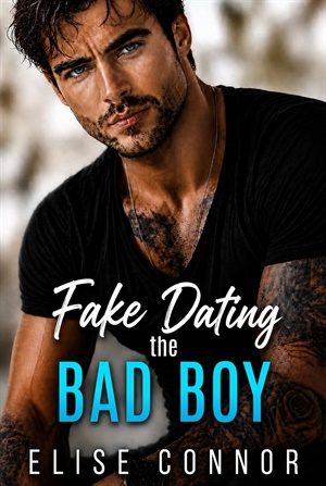 Fake Dating The Bad Boy