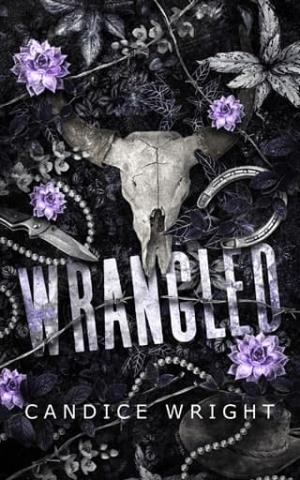 Wrangled (The Wicked West #1)