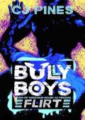 Bully Boys: Flirt (Bully Boys: Men of Minotaur House #3)