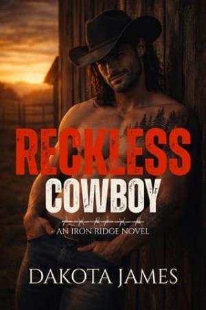 Reckless Cowboy (Iron Ridge #3)
