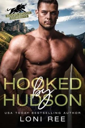 Hooked By Hudson (Silver Spoon Cowboys #5)