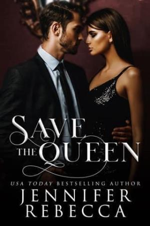 Save the Queen (Royal Secrets & Lies #3)