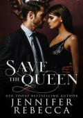 Save the Queen (Royal Secrets & Lies #3)