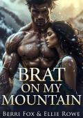 Brat On My Mountain