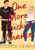 One More Puckin’ Chance (L.A. Hawks Hockey #6)