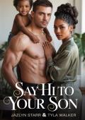 Say Hi To Your Son