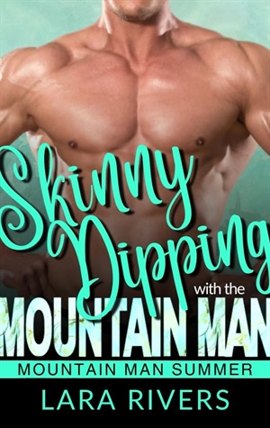 Skinny Dipping With The Mountain Man (Mountain Man Summer 2026 #9)