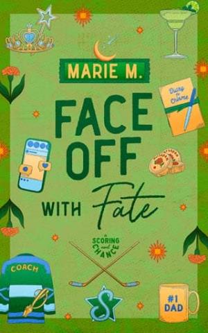 Face Off With Fate (A Scoring Chance #2)