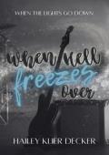When Hell Freezes Over (When The Lights Go Down #2)